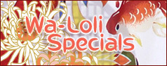 Wa-Loli Specials
