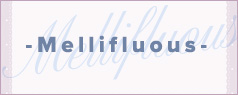 Mellifluous